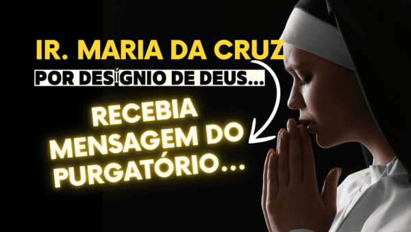 Ir Maria da Cruz recebe visita de uma alma do purgatório