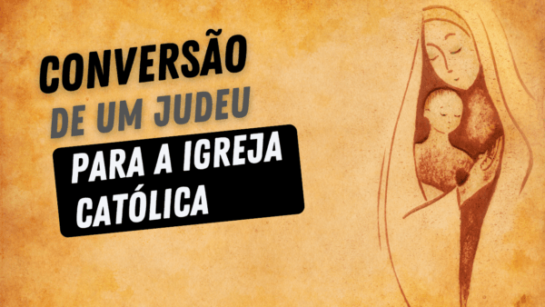 Judeu se converte a Igreja Católica ao ver Virgem Maria