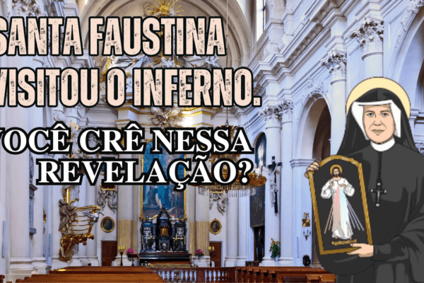 Santa Faustina visitou o inferno! Você crê que nessa revelação?