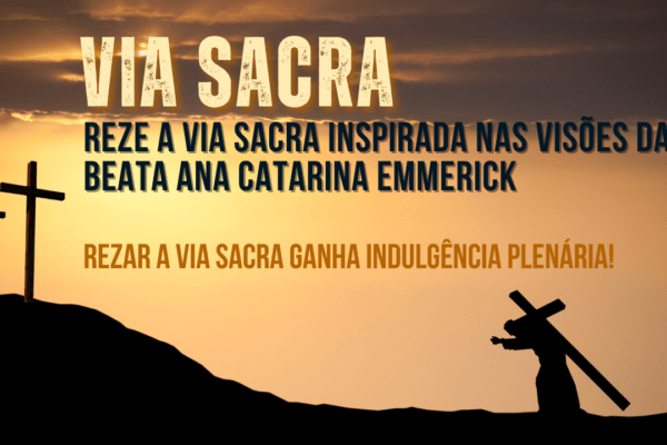 Foi Nossa Senhora quem fez a primeira Via Sacra. Você sabia?