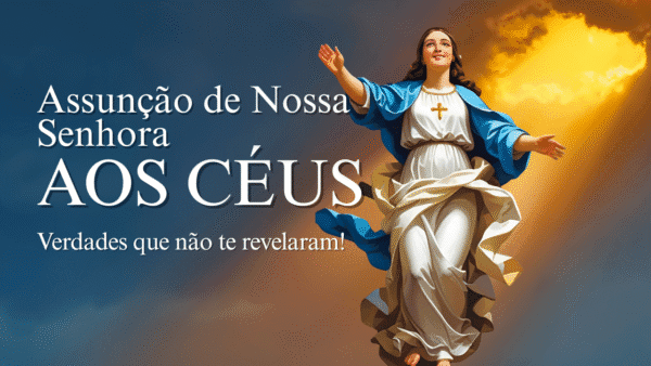 A Assunção da Bem-aventurada Virgem Maria: Um Dogma de Fé