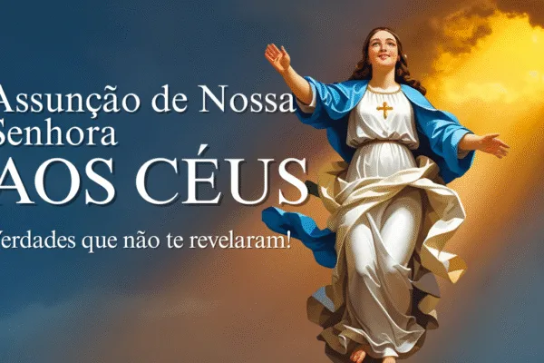 A Assunção da Bem-aventurada Virgem Maria: Um Dogma de Fé